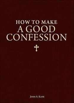 How to Make a Good Confession