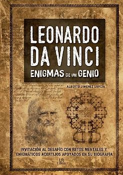 Enigmas de un genio Leonardo Da Vinci