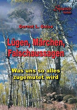 Lügen, Märchen, Falschaussagen