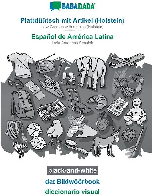 Plattdüütsch mit Artikel (Holstein) - Español de América Latina, dat Bildwöörbook, BW