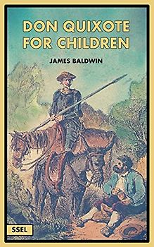 Don Quixote for Children (Illustrated): Easy to Read Layout