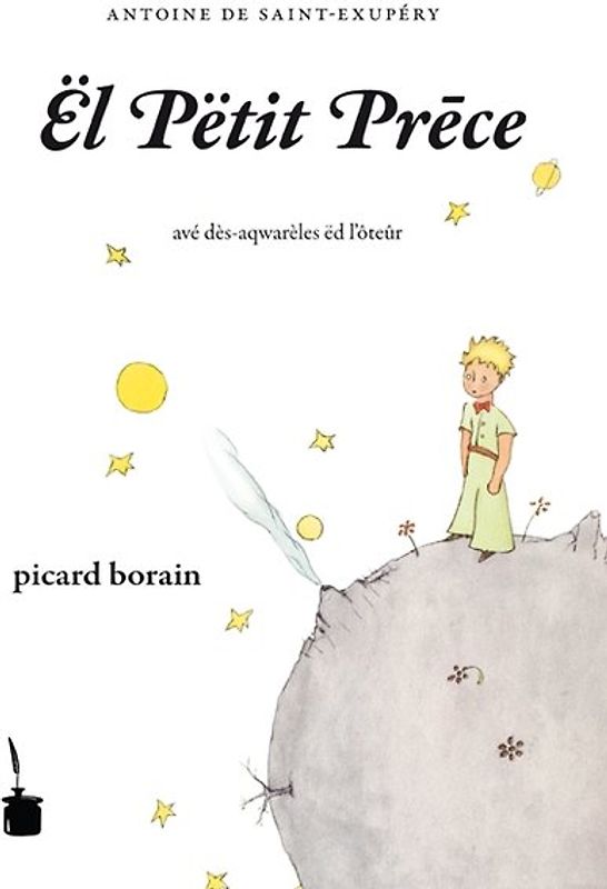 Ël Pëtit Prēce. Le Petit Prince – picard borain