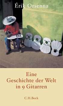 Geschichte der Welt in 9 Gitarren
