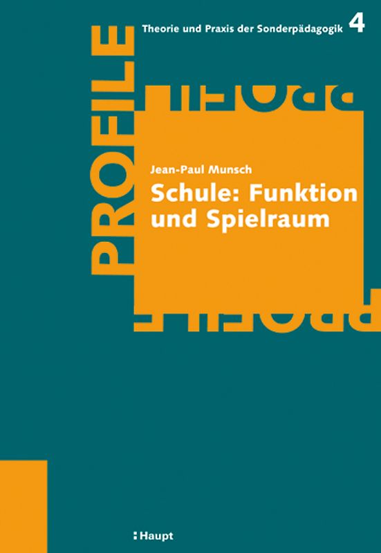 Schule: Funktion und Spielraum