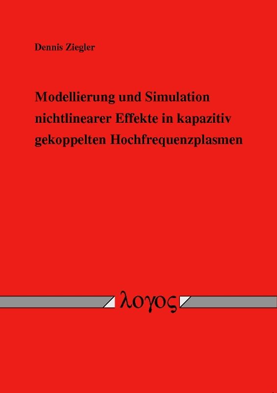 Modellierung und Simulation nichtlinearer Effekte in kapazitiv gekoppelten Hochfrequenzplasmen
