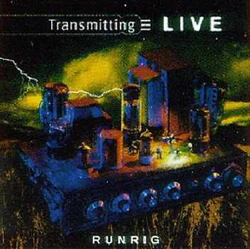 Runrig - Transmitting Live