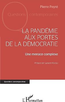 La pandémie aux portes de la démocratie