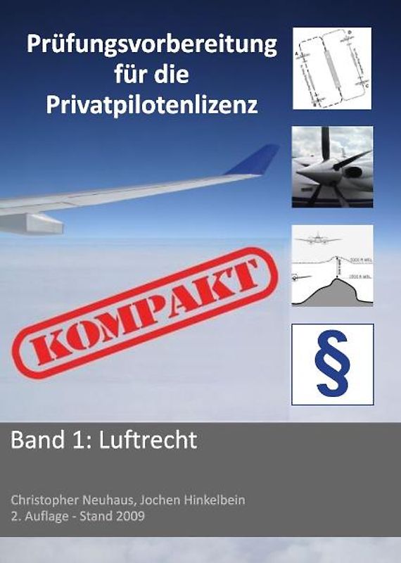 Prüfungsvorbereitung für die Privatpilotenlizenz KOMPAKT. Luftrecht