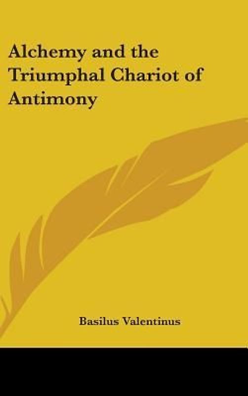 Alchemy and the Triumphal Chariot of Antimony