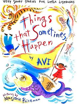Things That Sometimes Happen: Very Short Stories for Little Listeners