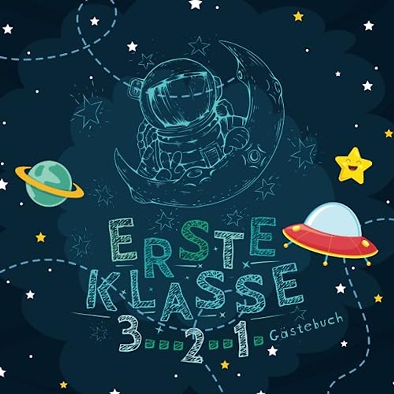 Erste Klasse 3... 2.. 1. Gästebuch: Geschenkbuch & Erinnerungsalbum für Jungen als Geschenkidee zur Einschulung in die Grundschule I Individuell zum ... (Geschenke zur Einschulung für Jungen)