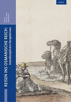 Reisen ins Osmanische Reich: