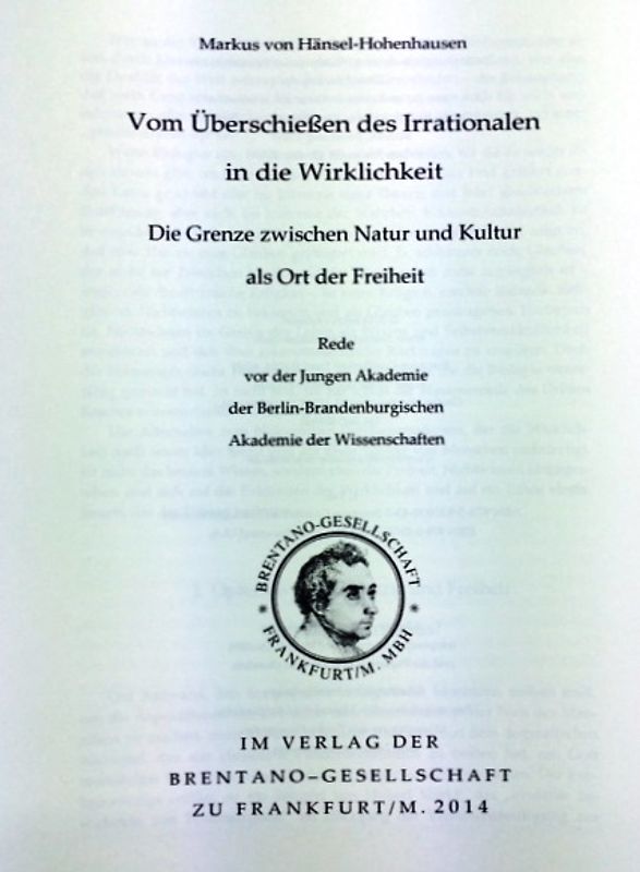 Vom Überschießen des Irrationalen in die Wirklichkeit/ The Inroad of the Irrational into Reality