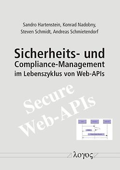 Sicherheits- und Compliance-Management im Lebenszyklus von Web-APIs