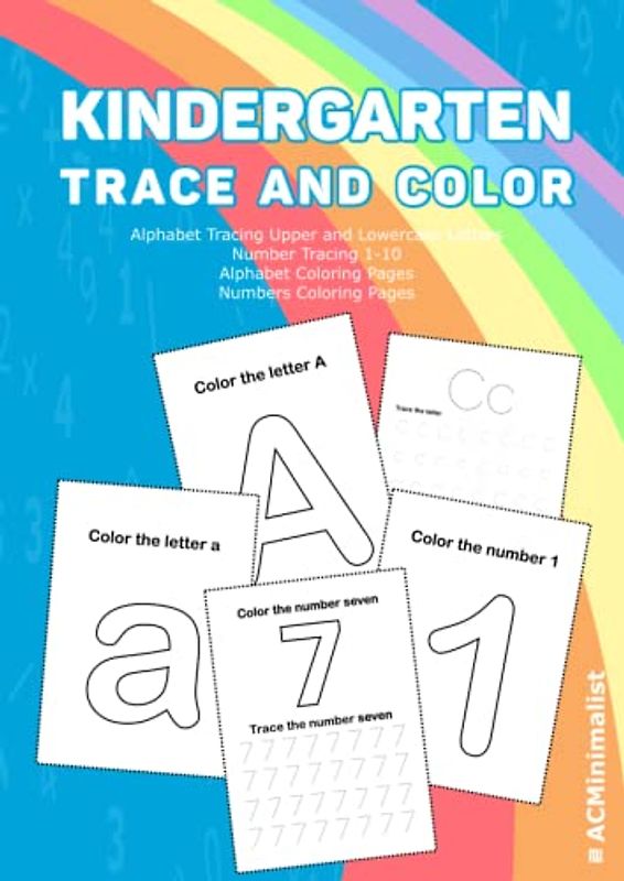 Kindergarten Trace and Color. Alphabet Tracing Upper and Lowercase Letters. Number Tracing 1-10. Alphabet Coloring Pages. Numbers Coloring Pages: Practice Workbook for Kids Ages 3-5