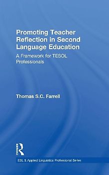 Promoting Teacher Reflection in Second Language Education