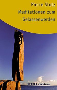 Mediationen zum Gelassenwerden