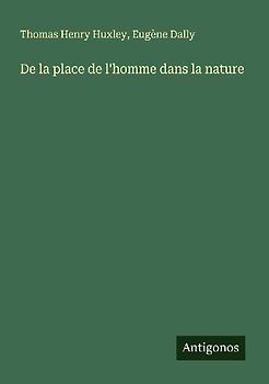 De la place de l'homme dans la nature