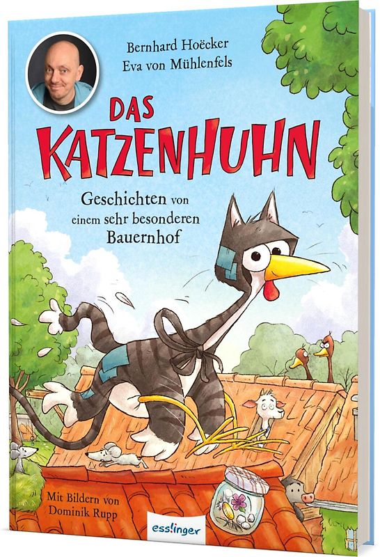 Das Katzenhuhn 1: Geschichten von einem sehr besonderen Bauernhof