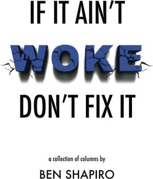 If It Ain't Woke, Don't Fix It
