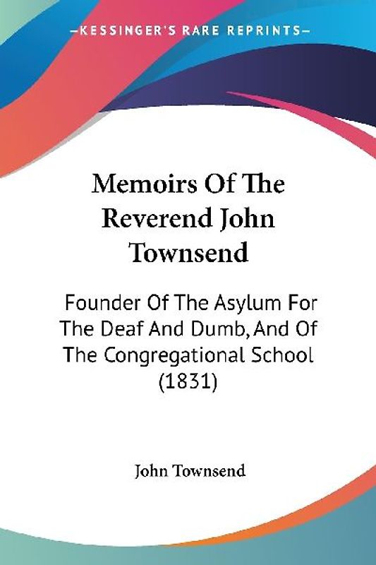 Memoirs Of The Reverend John Townsend