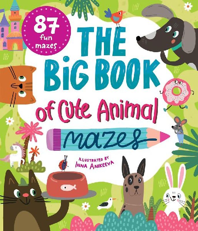 The Big Book of Cute Animal Mazes