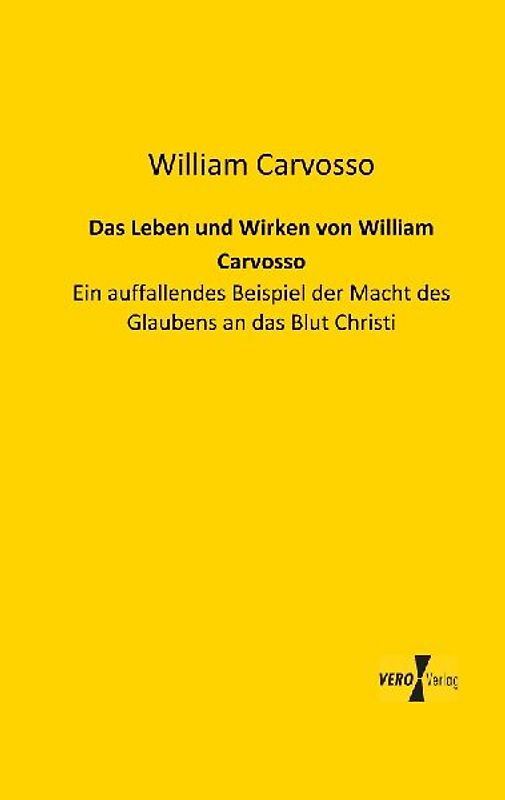 Das Leben und Wirken von William Carvosso