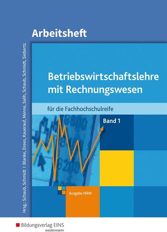 Betriebswirtschaftslehre mit Rechnungswesen / Betriebswirtschaftslehre mit Rechnungswesen für die Fachhochschulreife - Ausgabe Nordrhein-Westfalen