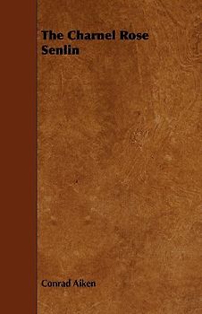 The Charnel Rose Senlin