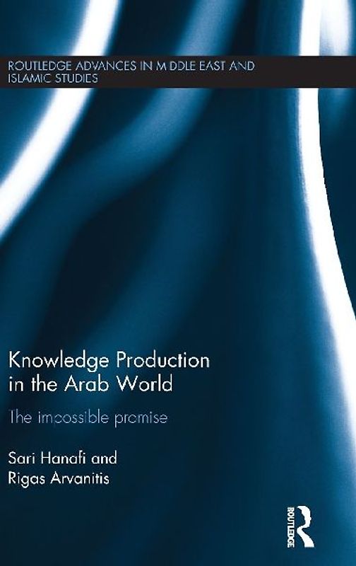 Knowledge Production in the Arab World