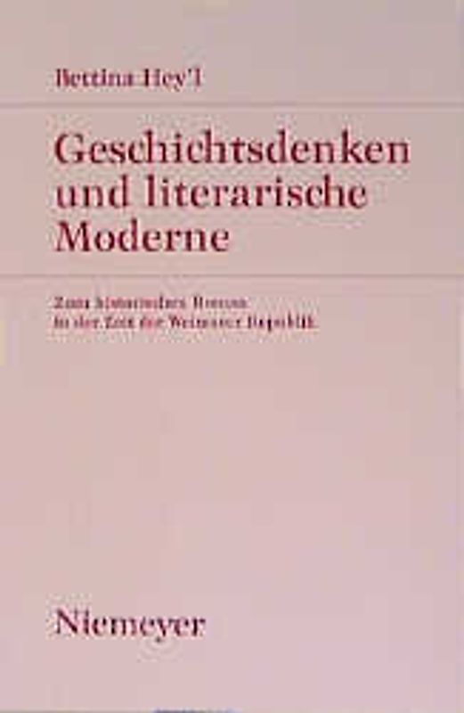 Geschichtsdenken und literarische Moderne