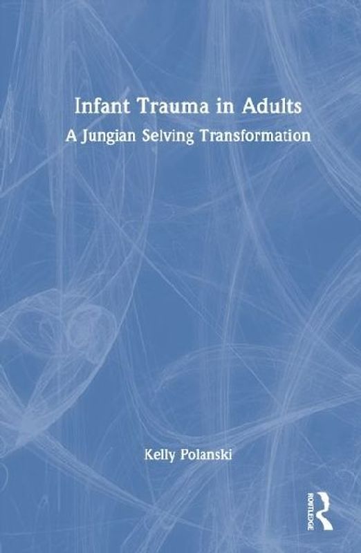 Infant Trauma in Adults