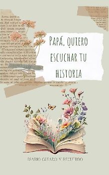 Papá, quiero escuchar tu historia