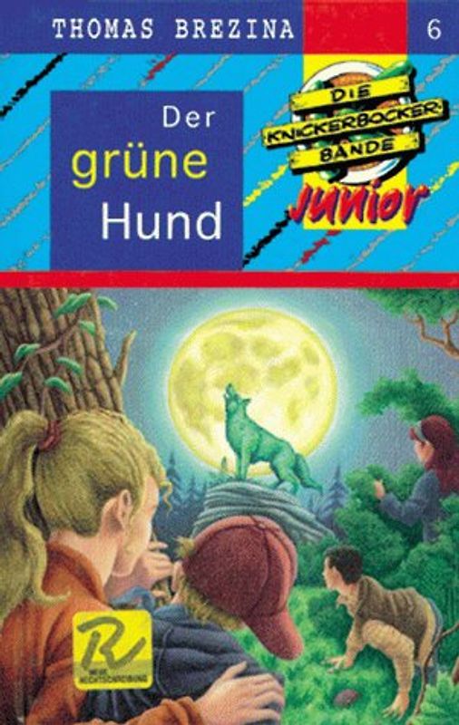 Knickerbocker-Bande Junior / Der grüne Hund. Ab 7 Jahren / Mit neuer Rechtschreibung