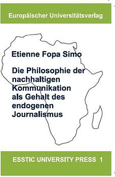 Die Philosophie der nachhaltigen Kommunikation als Gehalt des endogenen Journalismus