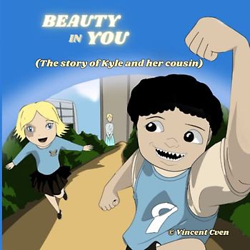 Beauty in You: ( The story of Kyle and her cousin)