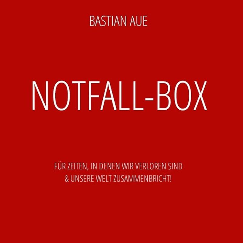 Notfall-Box. Für ganz miese Zeiten