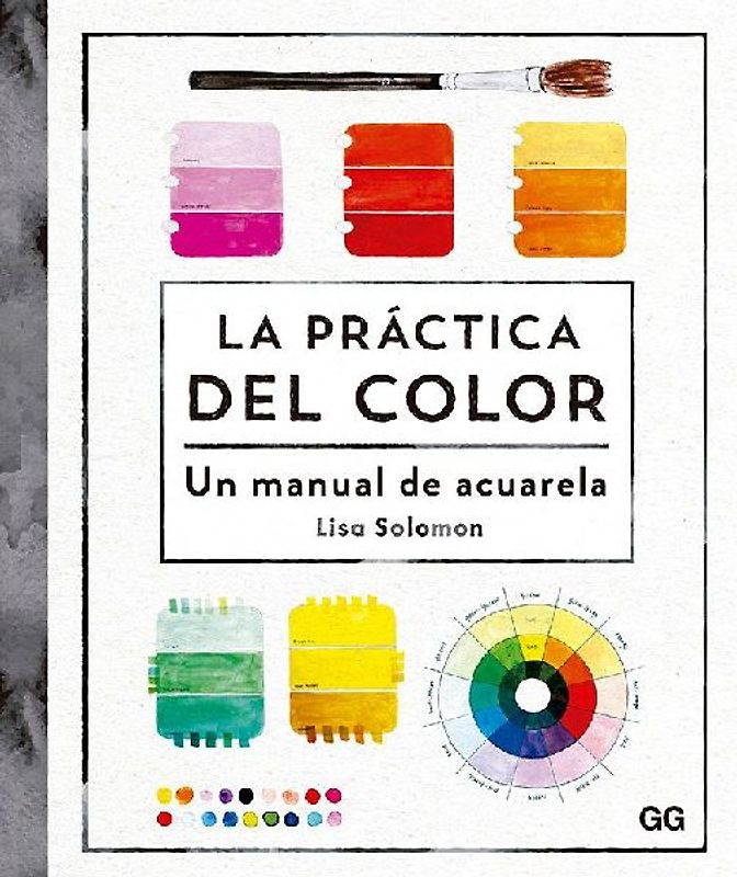 La práctica del color : un manual de acuarela