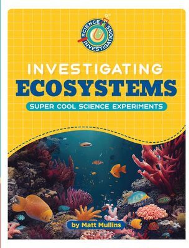 Investigating Ecosystems