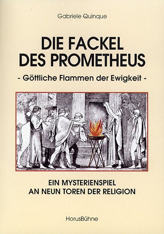 Die Fackel des Prometheus - Göttliche Flammen der Ewigkeit