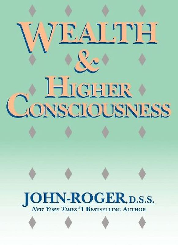 Wealth & Higher Consciousness
