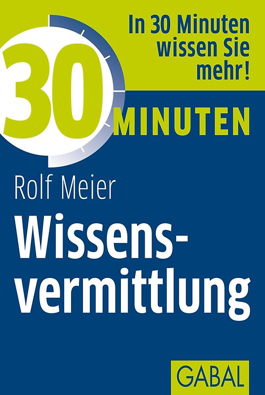 30 Minuten Wissensvermittlung