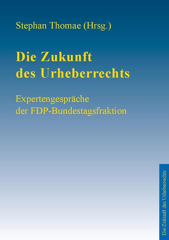 Die Zukunft des Urheberrechts