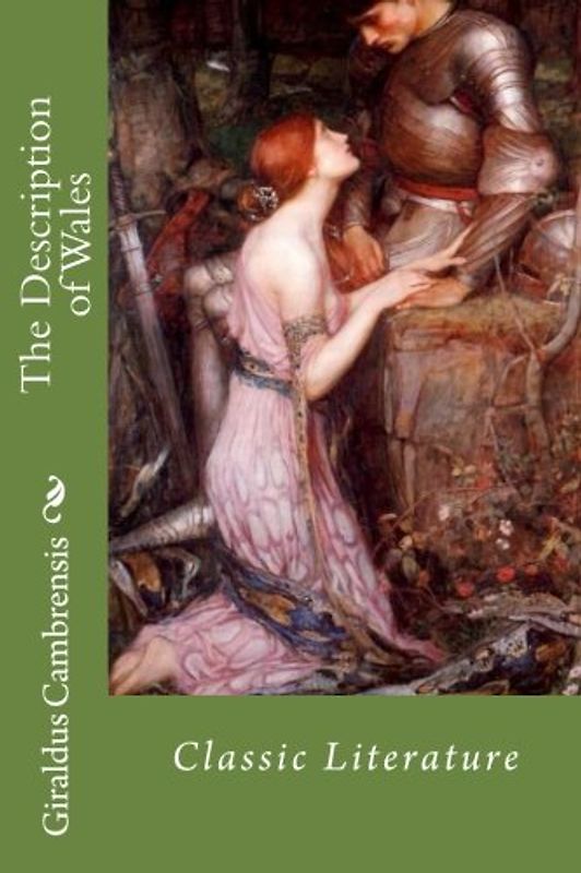 The Description of Wales: Classic Literature