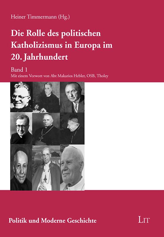 Die Rolle des politischen Katholizismus in Europa im 20. Jahrhundert. Band 1