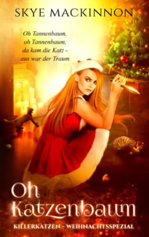Oh Katzenbaum: Ein Killerkatzen Weihnachtsspezial