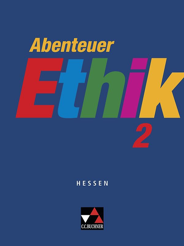 Abenteuer Ethik – Hessen / Abenteuer Ethik Hessen 2