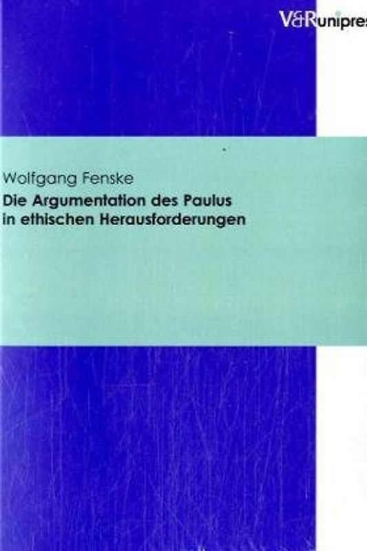 Die Argumentation des Paulus in ethischen Herausforderungen