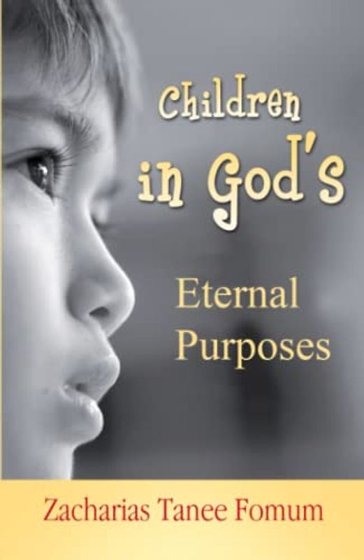Children in God’s Eternal Purposes (Off-Series, Band 2)