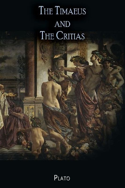 The Timaeus and The Critias